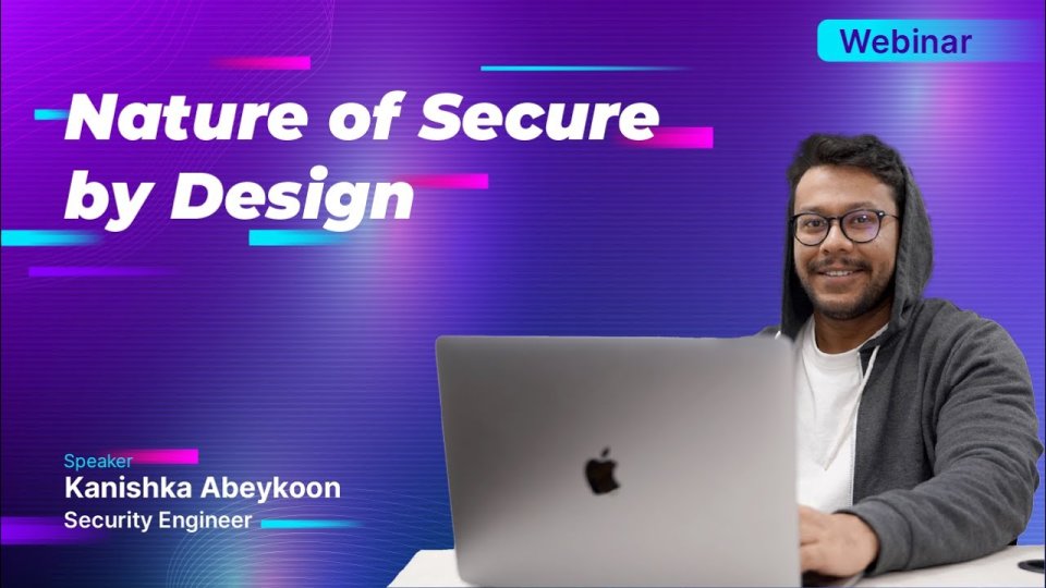 Webinar - Nature of Secure by Design