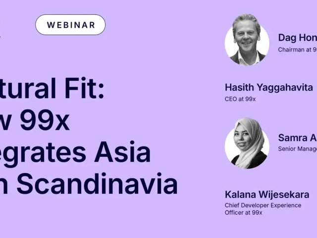 Webinar - Cultural Fit  How 99x integrates Asia with Scandinavia