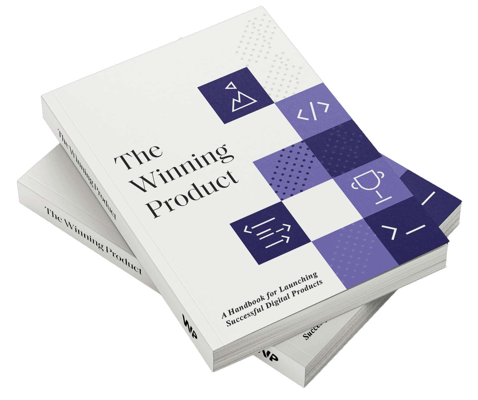The Winning Product: A handbook for launching successful digital products